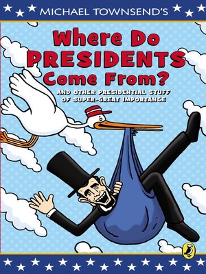 cover image of Where Do Presidents Come From?